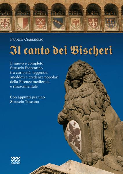 Il canto dei Bischeri. Ediz. illustrata - Franco Ciarleglio - copertina