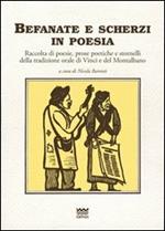 Befanate e scherzi in poesia. Raccolte di poesie, prose poetiche e stornelli della tradizione orale di Vinci e del Montalbano