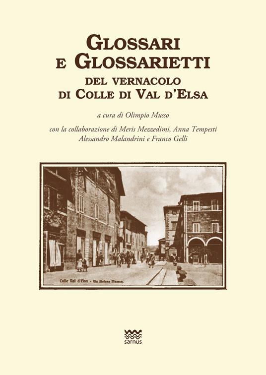 Glossari e glossarietti del vernacolo di colle di Val d'Elsa - copertina