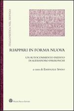 Riappari in forma nuova. Un autocommento inedito di Alessandro Parronchi