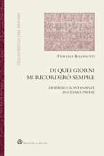 Di quei giorni mi ricorderò sempre. Desideri e lontananze in Cesare Pavese