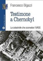 Testimone a Cernobyl