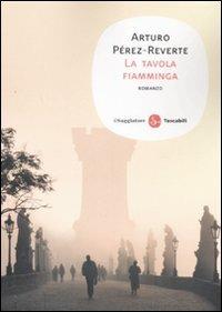 La tavola fiamminga - Arturo Pérez-Reverte - copertina