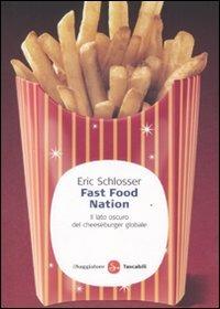 Fast food nation. Il lato oscuro del cheeseburger globale - Eric Schlosser - copertina