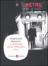 Il sentiero della speranza - Dominique Manotti - copertina