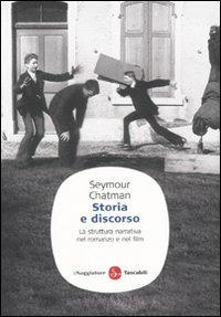 Storia e discorso. La struttura narrativa nel romanzo e nel film - Seymour Chatman - copertina