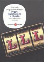 Legge, legislazione e libertà. Critica dell'economia pianificata