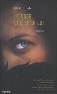 Le cose che so di lui - Eli Gottlieb - copertina