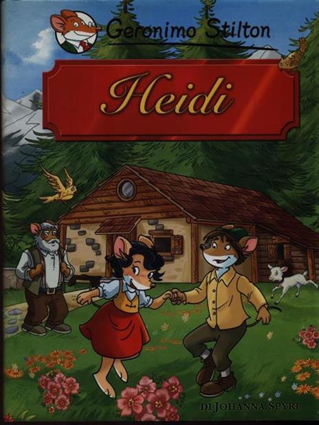 Heidi di Johanna Spyri - Geronimo Stilton - 3