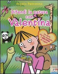 Difendi la natura con Valentina - Angelo Petrosino - copertina