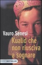 Kualid che non riusciva a sognare