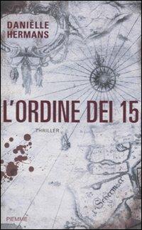 L' ordine dei 15 - Danïelle Hermans - copertina