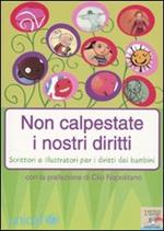 Non calpestate i nostri diritti