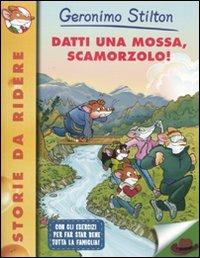 Datti una mossa, Scamorzolo! - Geronimo Stilton - copertina