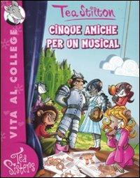 Cinque amiche per un musical. Ediz. illustrata - Tea Stilton - copertina