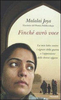 Finché avrò voce. La mia lotta contro i signori della guerra e l'oppressione delle donne afgane - Malalai Joya - copertina