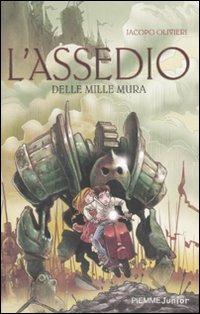 L' assedio delle mille mura - Jacopo Olivieri - 3