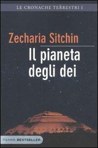 Il pianeta degli dei. Le cronache terrestri. Vol. 1 - Zecharia Sitchin - copertina