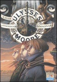 Il club dei viaggiatori immaginari - Ulysses Moore - copertina