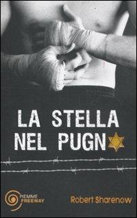 La stella nel pugno - Robert Sharenow - 3