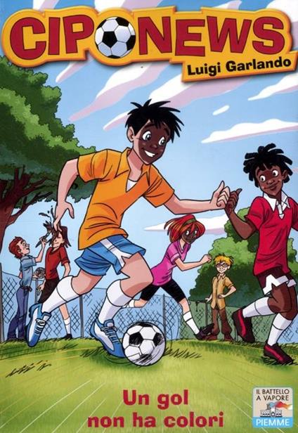 Un gol non ha colori. Ediz. illustrata - Luigi Garlando - copertina