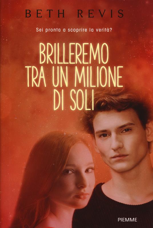 Brilleremo tra un milione di soli. Ediz. illustrata - Beth Revis - copertina