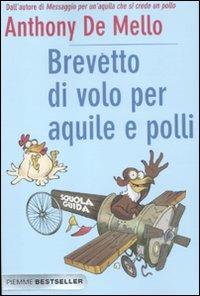 Brevetto di volo per aquile e polli - Anthony De Mello - copertina