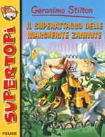 Il superattacco delle margherite zannute. Ediz. illustrata