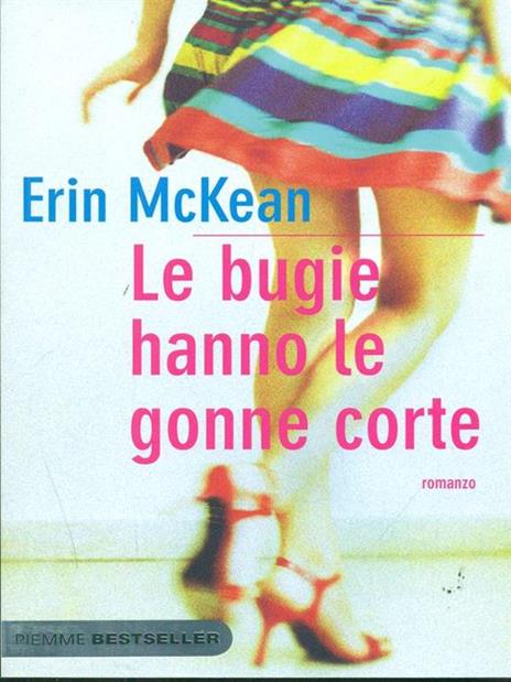 Le bugie hanno le gonne corte - Erin McKean - 2