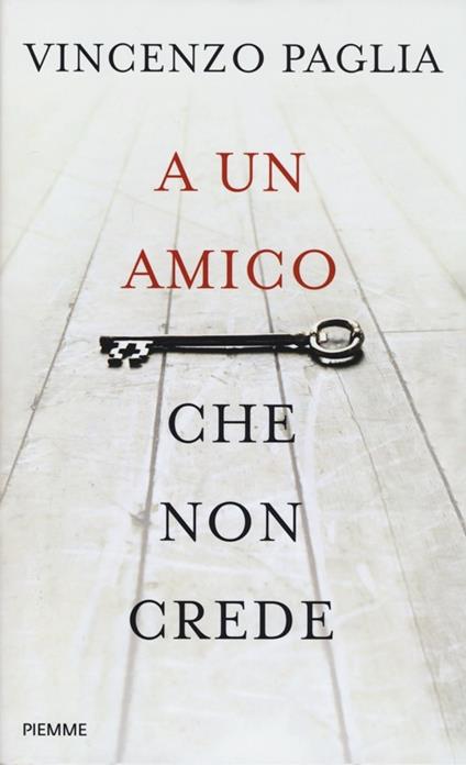 A un amico che non crede - Vincenzo Paglia - copertina