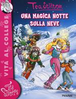 Una magica notte sulla neve. Ediz. illustrata