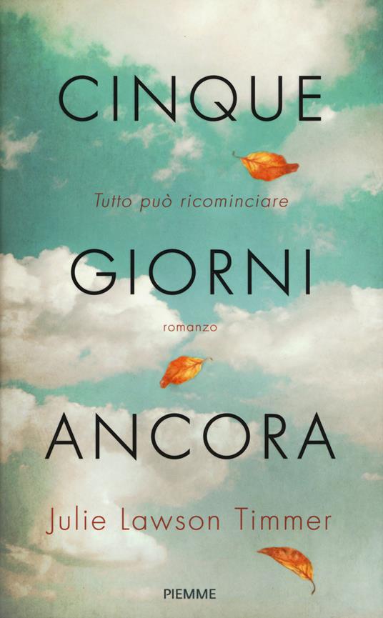 Cinque giorni ancora - Julie Lawson Timmer - copertina