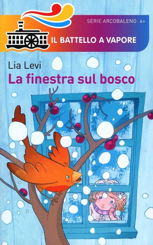 La finestra sul bosco. Ediz. illustrata - Lia Levi - copertina