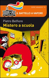 Mistero a scuola - Pietro Belfiore - copertina