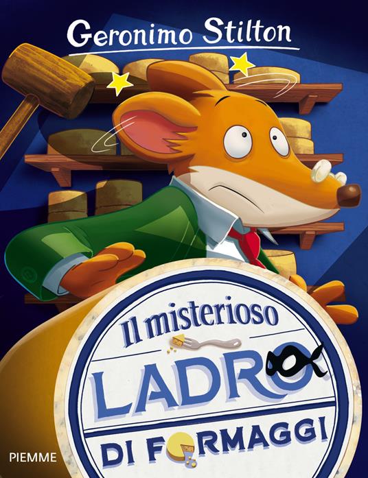 Il misterioso ladro di formaggi - Geronimo Stilton - copertina