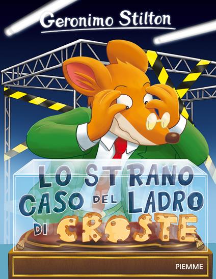 Lo strano caso del ladro di croste. Ediz. illustrata - Geronimo Stilton - copertina