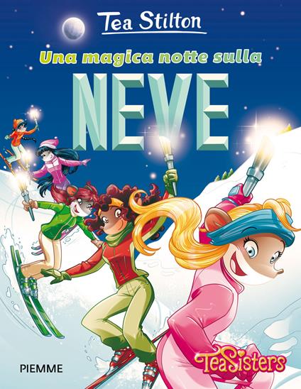 Una magica notte sulla neve. Ediz. illustrata - Tea Stilton - copertina