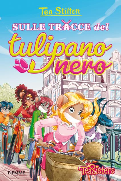 Sulle tracce del Tulipano Nero - Tea Stilton - copertina