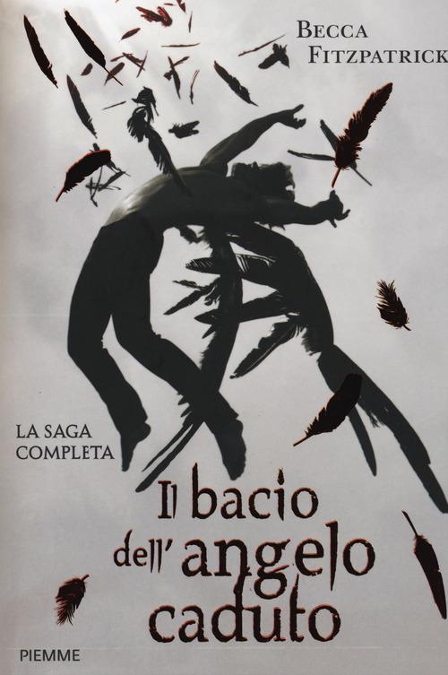 Il bacio dell'angelo caduto. La saga completa - Becca Fitzpatrick - copertina