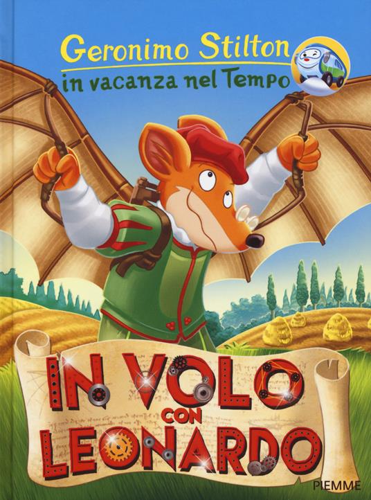 In volo con Leonardo. In vacanza nel Tempo. Ediz. a colori - Geronimo Stilton - copertina