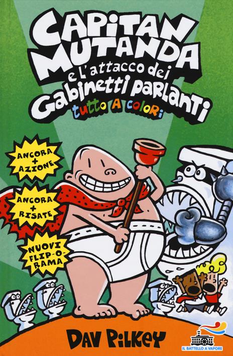 Capitan Mutanda e l'attacco dei Gabinetti Parlanti - Dav Pilkey - copertina