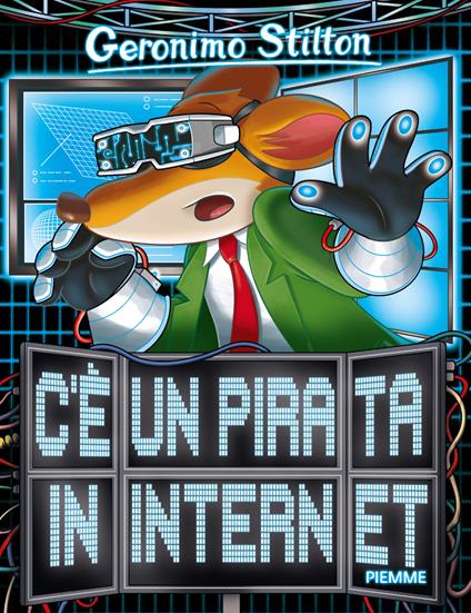 C'è un pirata in internet. Ediz. illustrata - Geronimo Stilton - copertina