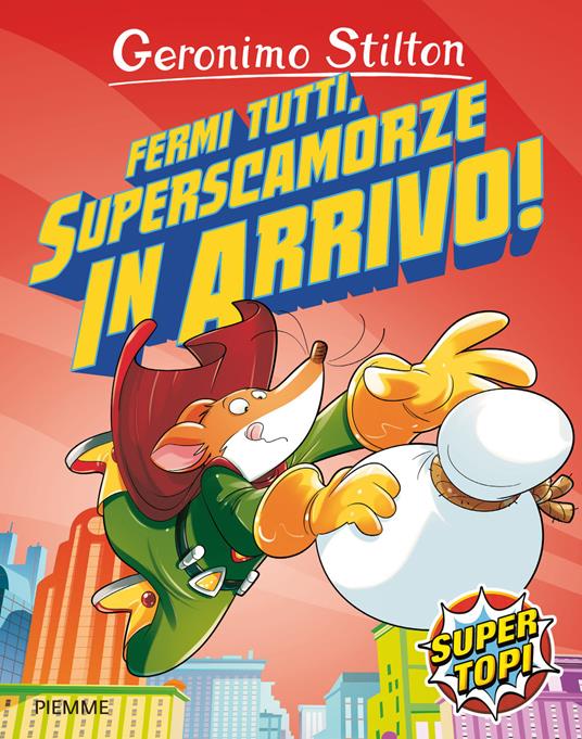 Fermi tutti, superscamorze in arrivo! Ediz. illustrata - Geronimo Stilton - copertina