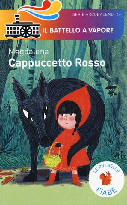 Cappuccetto Rosso. Le più belle fiabe. Ediz. illustrata - Magdalena - copertina