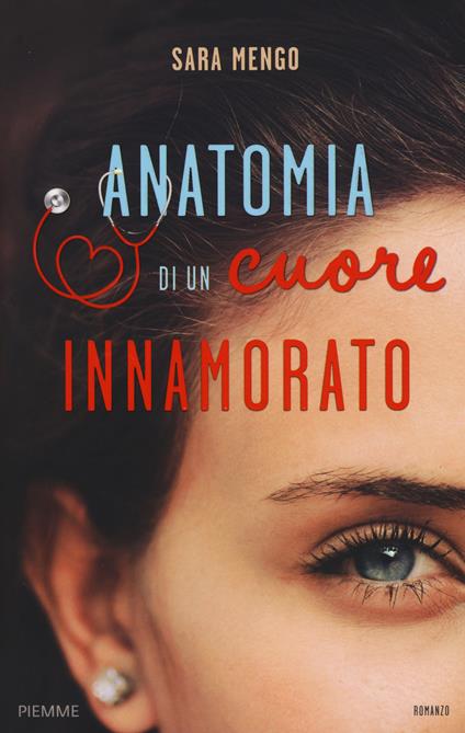 Anatomia di un cuore innamorato - Sara Mengo - copertina