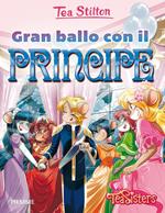 Gran ballo con il principe. Ediz. illustrata