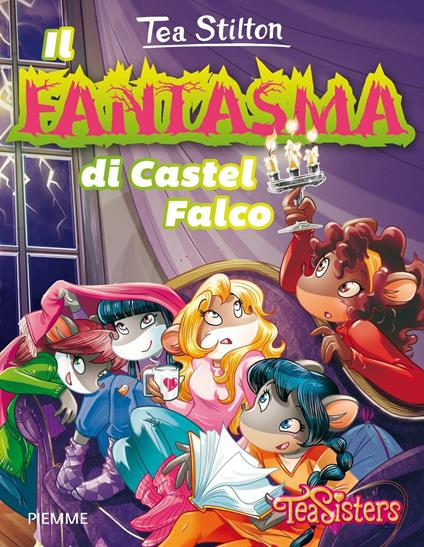 Il fantasma di Castel Falco. Ediz. illustrata - Tea Stilton - copertina