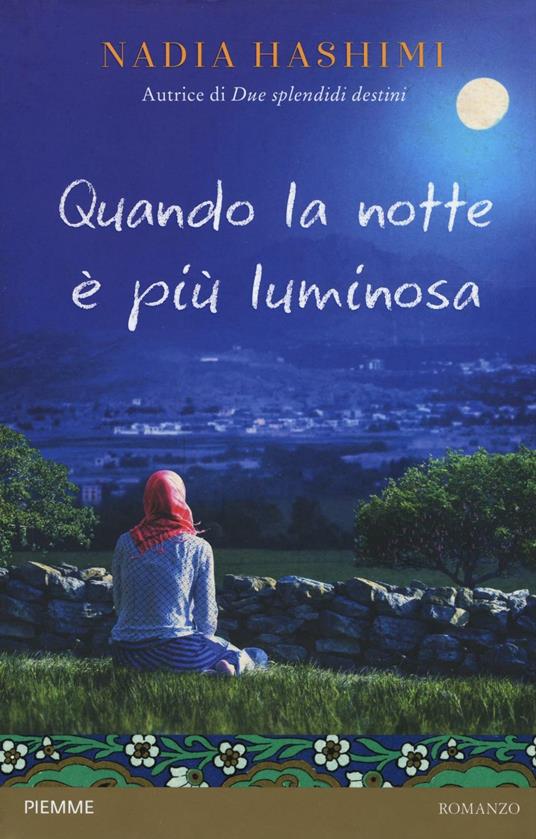 Quando la notte è più luminosa - Nadia Hashimi - copertina