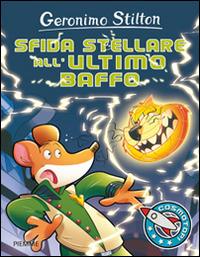 Sfida stellare all'ultimo baffo. Ediz. illustrata - Geronimo Stilton - copertina