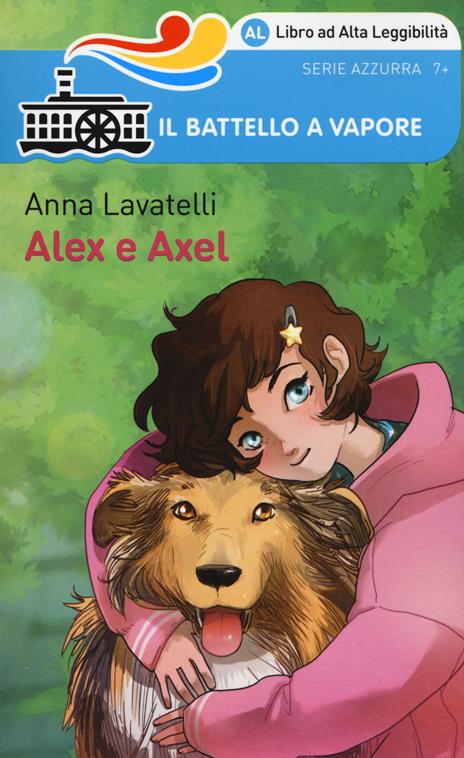 Alex e Axel. Ediz. ad alta leggibilità - Anna Lavatelli - copertina